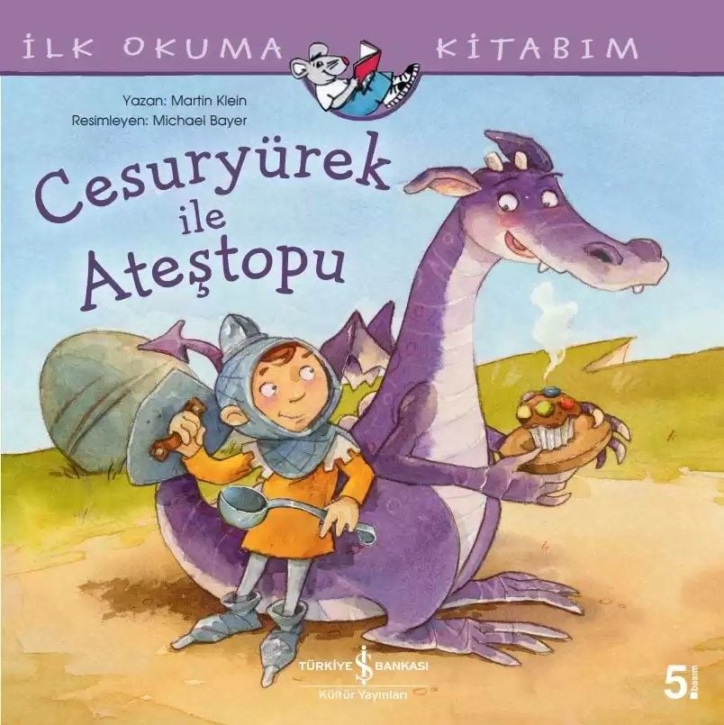 İlk Okuma Kitabım – Cesuryürek ile Ateştopu