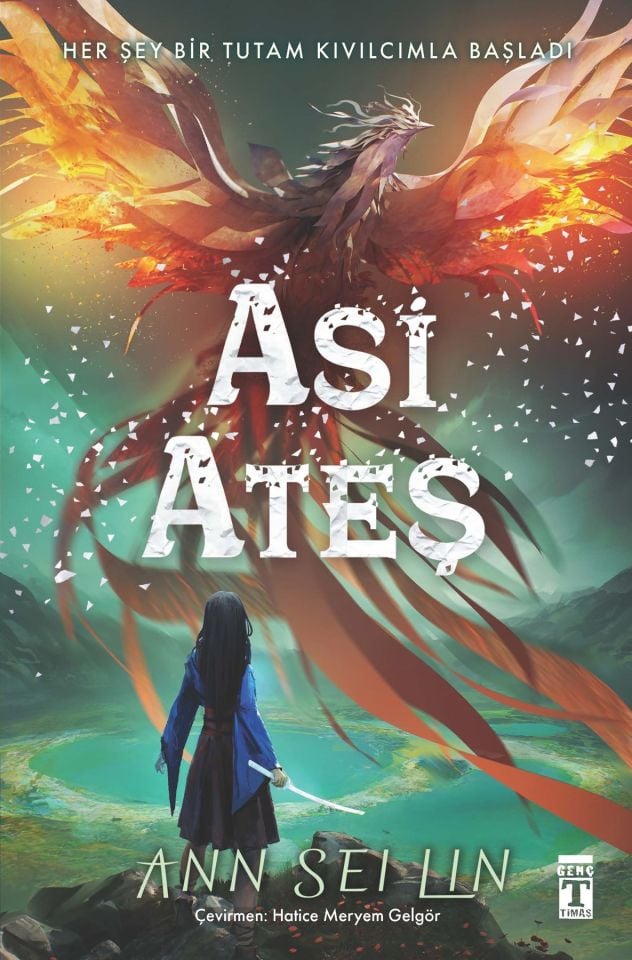 Asi Ateş (Her şey bir tutam kıvılcımla başladı)