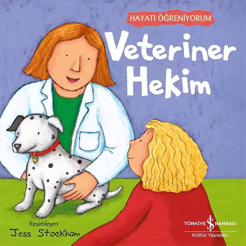 Veteriner Hekim – Hayatı Öğreniyorum