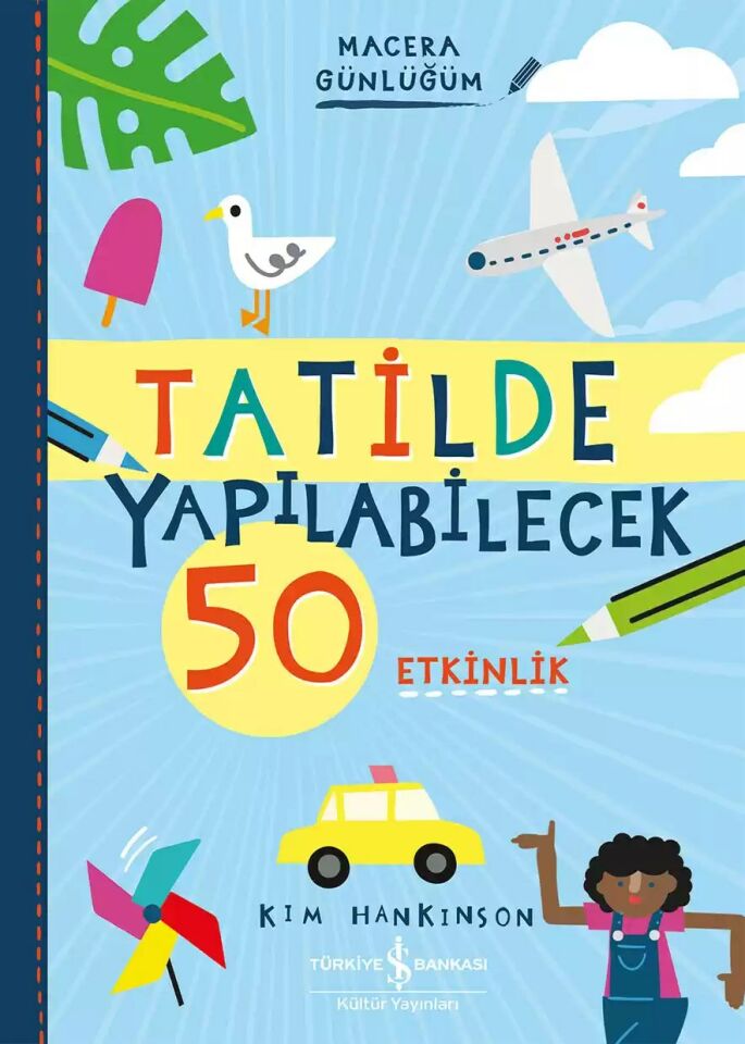 Tatilde Yapılabilecek 50 Etkinlik – Macera Günlüğüm
