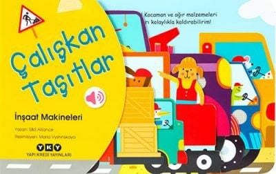 Çalışkan Taşıtlar – İnşaat Makineleri (Ses Çıkaran Kitap) (0-3 Yaş)