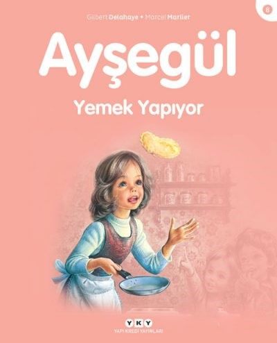 Ayşegül – Yemek Yapıyor (08) (3-8 Yaş)