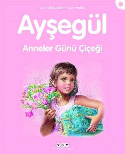Ayşegül – Anneler Günü Çiçeği (10) (3-8 Yaş)