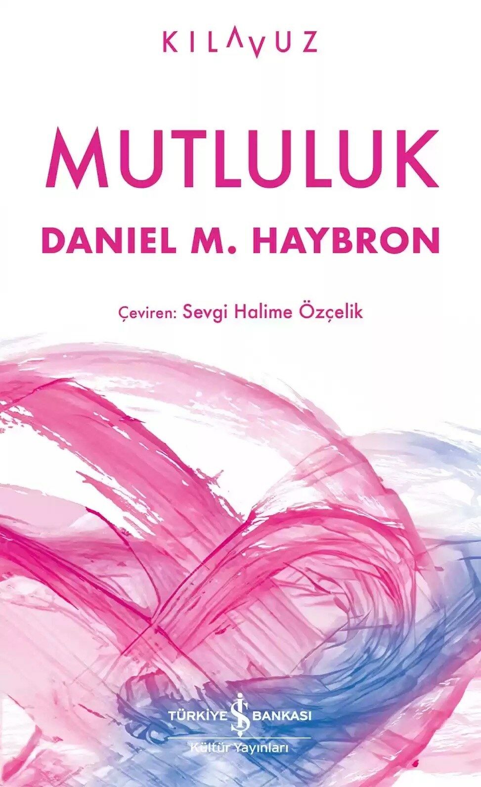 Mutluluk - Kılavuz
