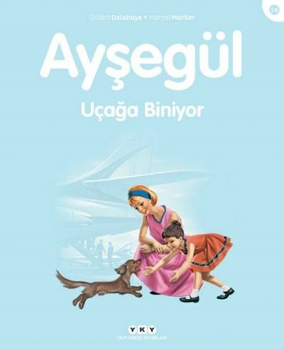 Ayşegül – Uçağa Biniyor (24) (3-8 Yaş)