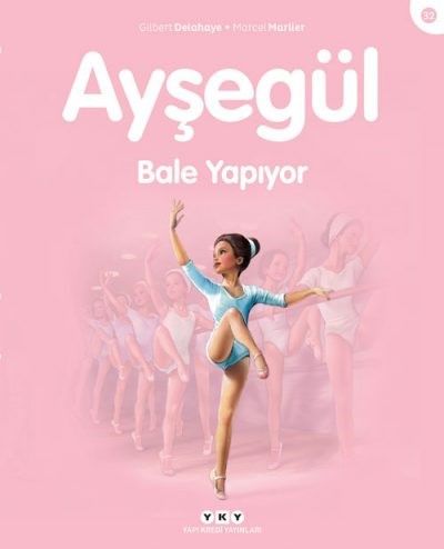 Ayşegül – Bale Yapıyor (32) (3-8 Yaş)