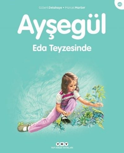 Ayşegül – Eda Teyzesinde (43) (3-8 Yaş)