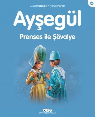 Ayşegül – Prenses ile Şövalye (47) (3-8 Yaş)