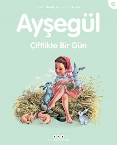 Ayşegül – Çiftlikte Bir Gün (60) (3-8 Yaş)