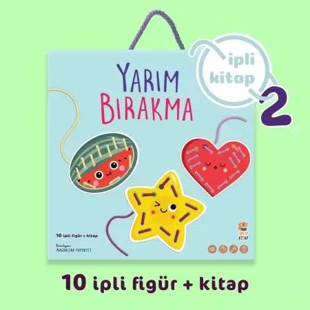 Yarım Bırakma - İpli Kitap 2 (2-4 yaş)