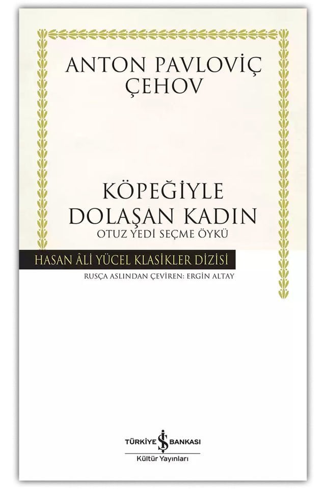 Köpeğiyle Dolaşan Kadın (Anton Pavloviç Çehov)