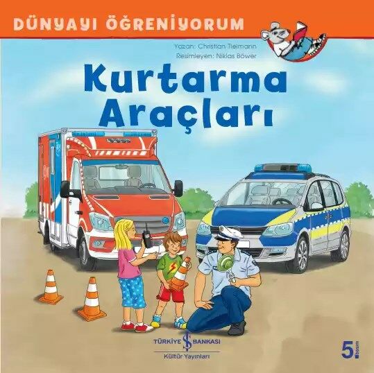 Dünyayı Öğreniyorum – Kurtarma Araçları