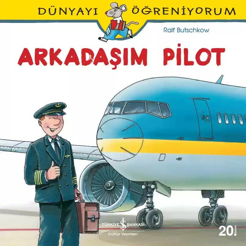 Dünyayı Öğreniyorum – Arkadaşım Pilot