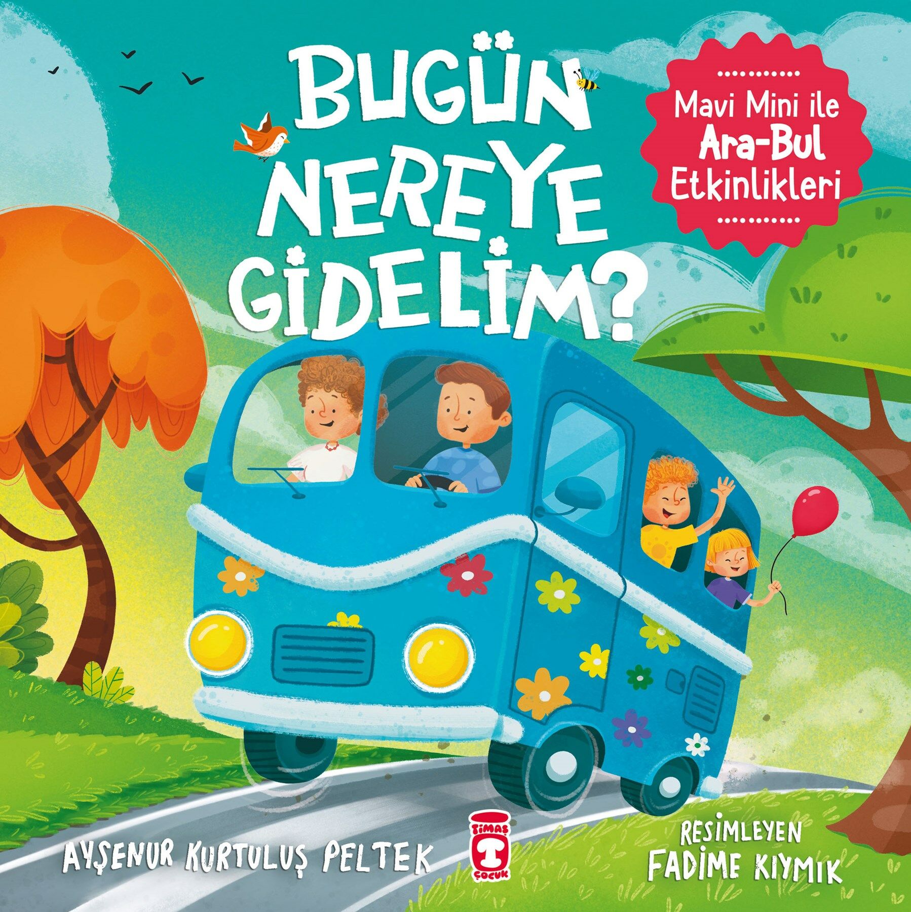Bugün Nereye Gidelim - Mavi Mini İle Ara Bul Etkinlikleri (4 - 6 Yaş)