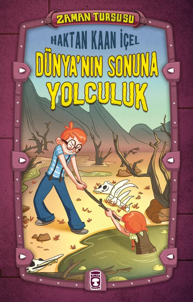 Dünyanın Sonuna Yolculuk - Zaman Turşusu (Ciltli)
