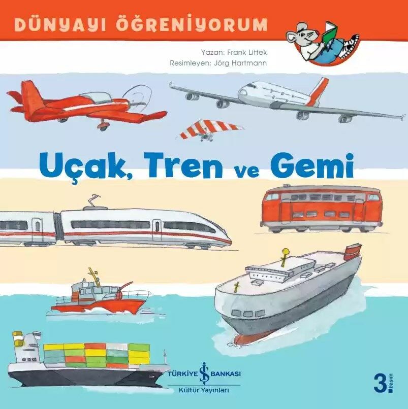 Dünyayı Öğreniyorum – Uçak, Tren ve Gemi