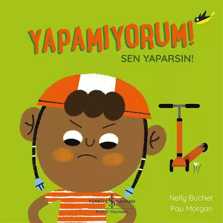 Yapamıyorum! Sen Yaparsın!