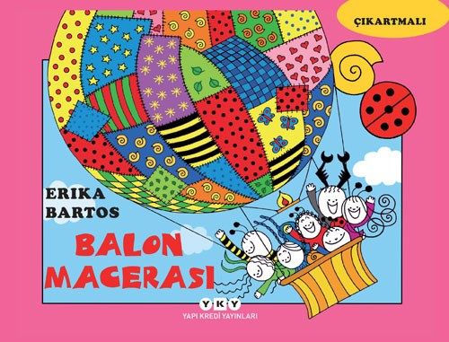 Uğurböceği Sevecen ile Salyangoz Tomurcuk 19 – Balon Macerası (Çıkartmalı)