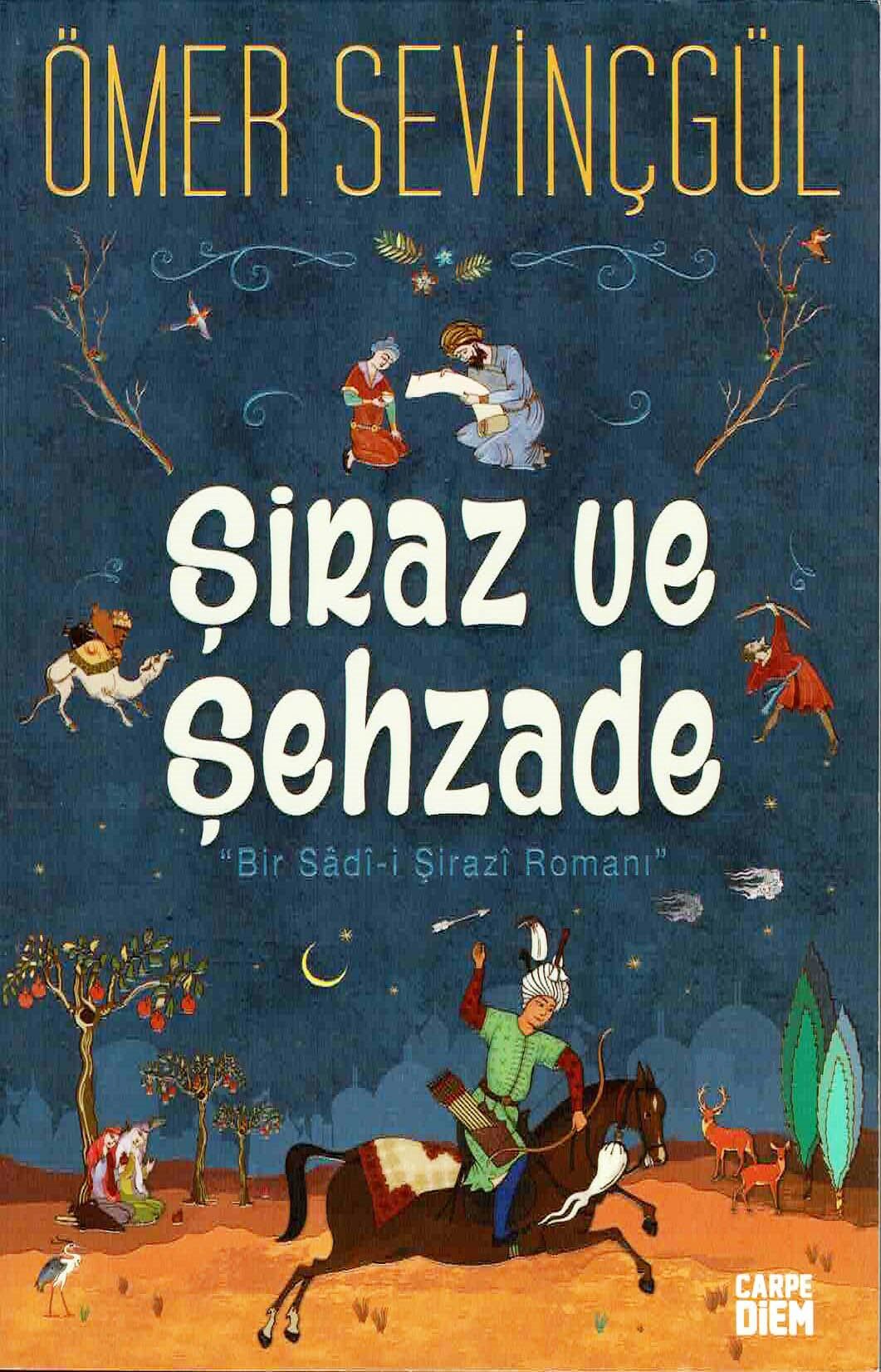 Şiraz ve Şehzade - Ömer Sevinçgül