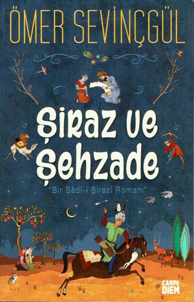 Şiraz ve Şehzade - Ömer Sevinçgül