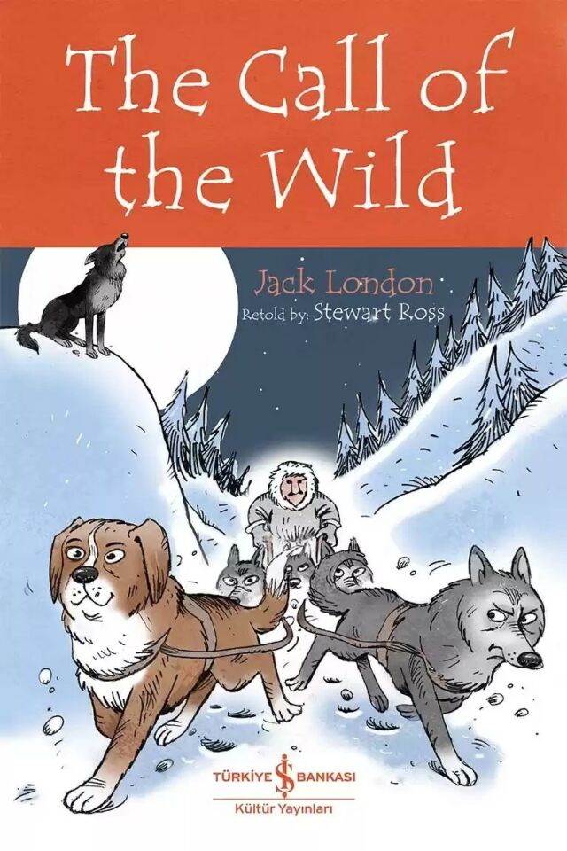 The Call Of The Wild – Children’s Classic