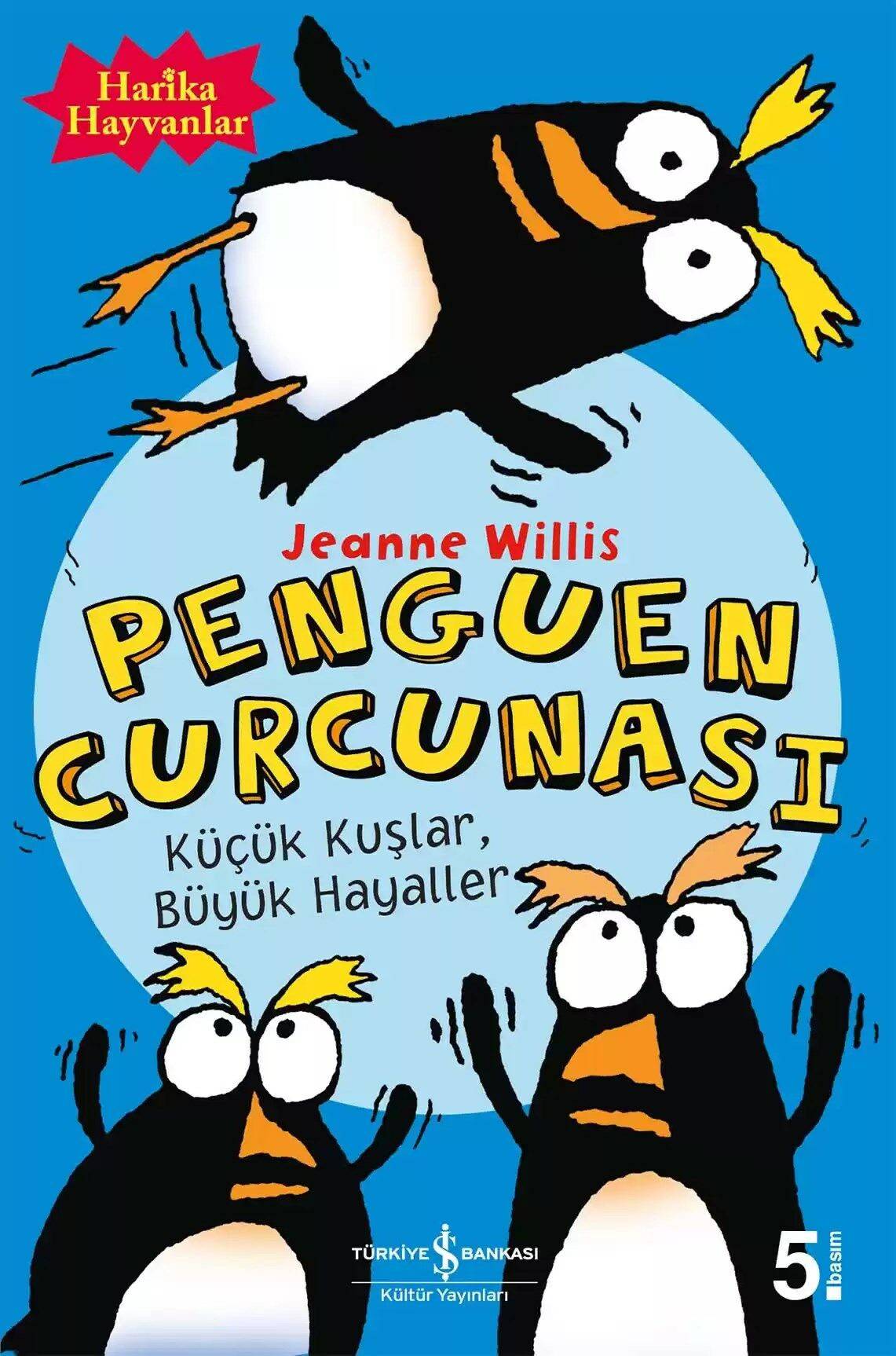 Penguen Curcunası – Küçük Kuşlar, Büyük Hayaller