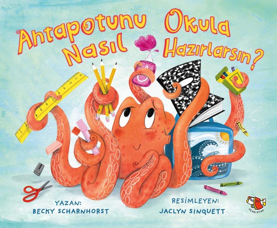Ahtapotunu Okula Nasıl Hazırlarsın