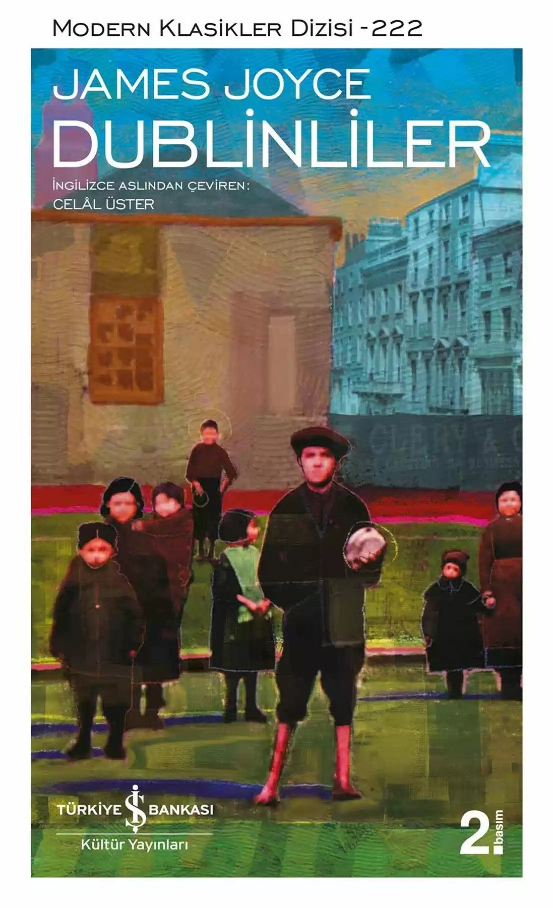 Dublinliler (Modern Klasikler Dizisi - 222)