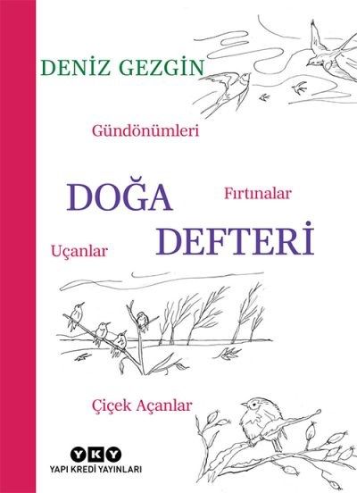 Doğa Defteri – Gündönümleri, Fırtınalar, Uçanlar, Çiçek Açanlar
