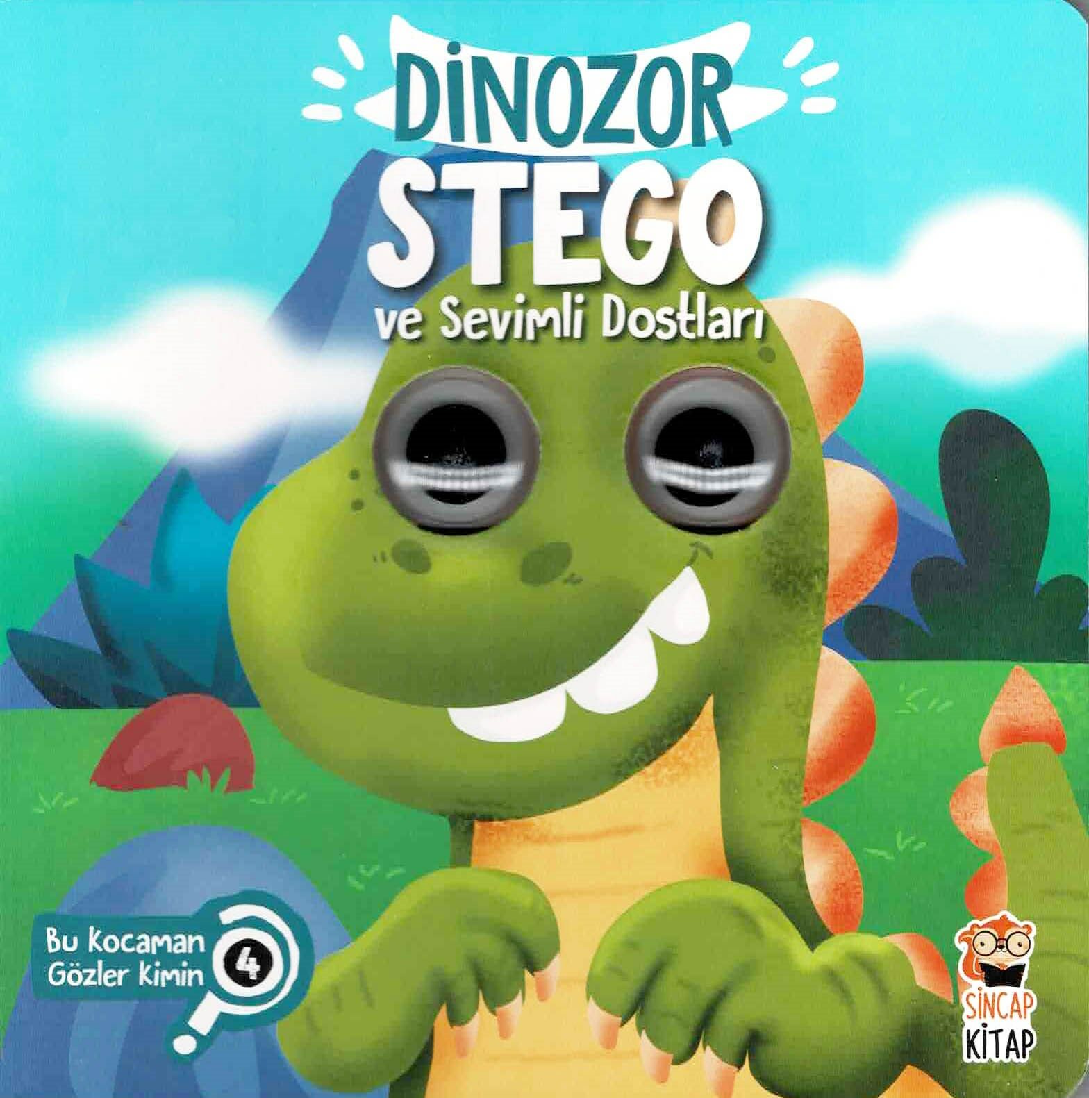 Bu Kocaman Gözler Kimin? - Dinozor Stego Ve Sevimli Dostları