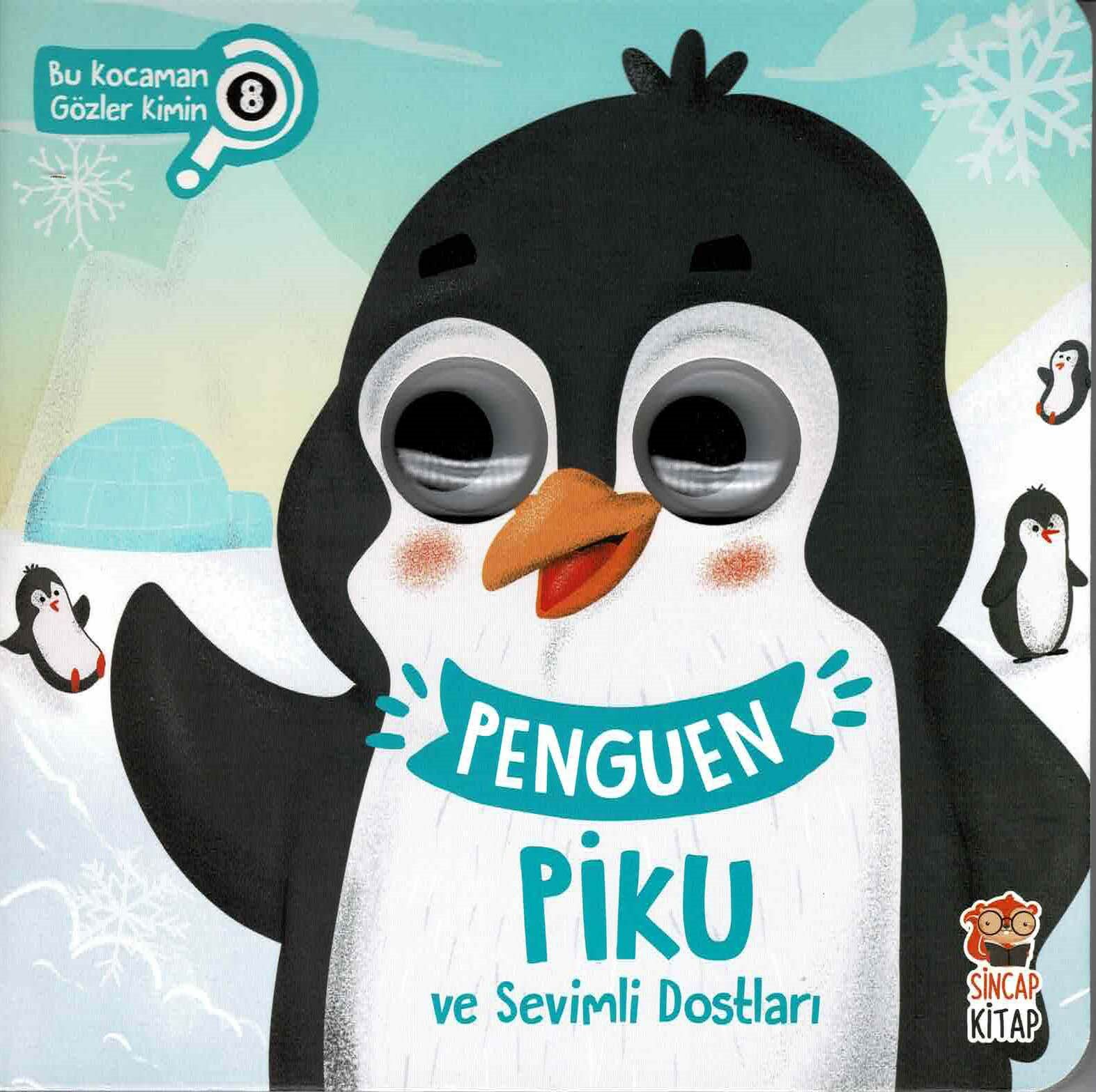 Bu Kocaman Gözler Kimin? - Penguen Piku Ve Sevimli Dostları