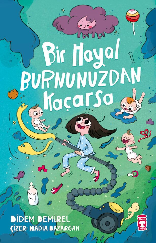 Bir Hayal Burnunuzdan Kaçarsa