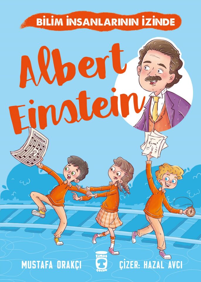 Albert Einstein - Bilim İnsanlarının İzinde (7-8 yaş)