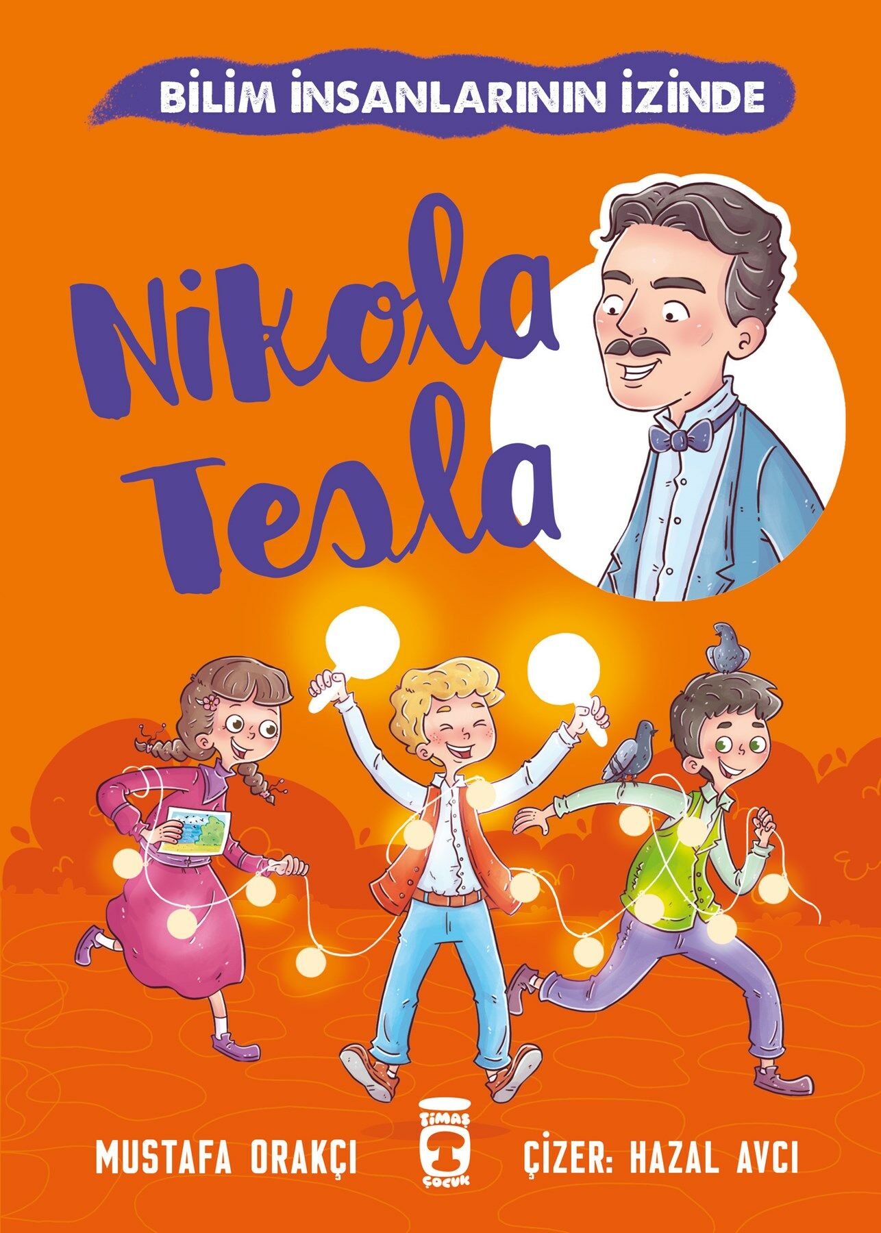 Nikola Tesla - Bilim İnsanlarının İzinde (7-8 yaş)