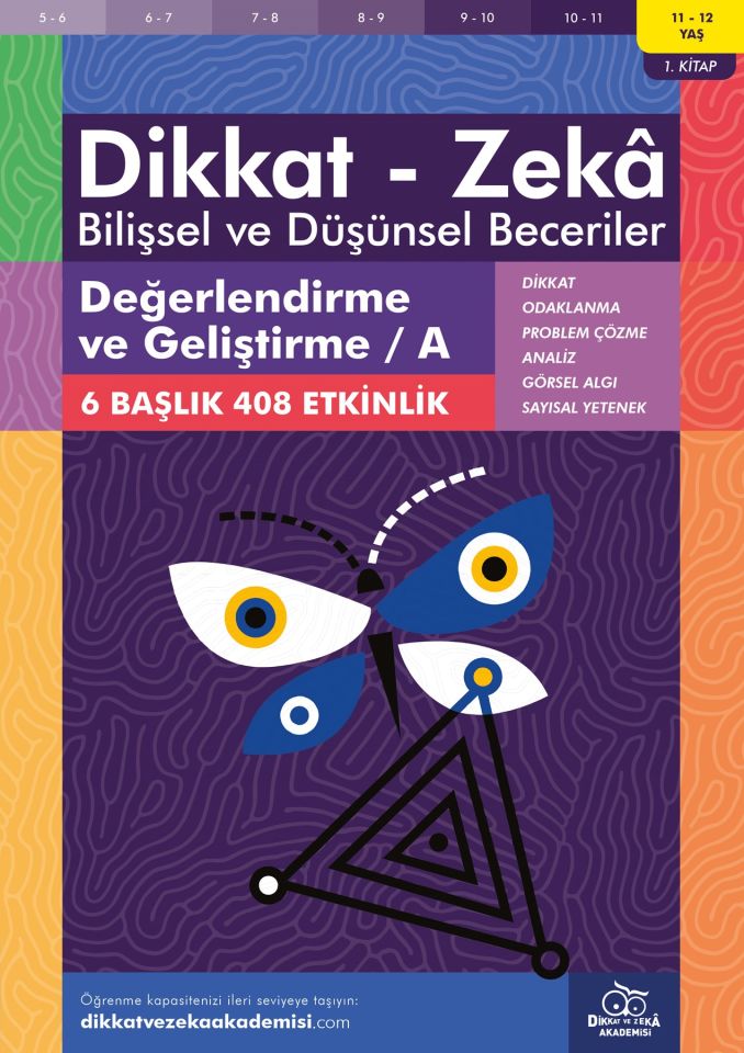 Değerlendirme ve Geliştirme / A (11 - 12 Yaş) - Dikkat Zeka