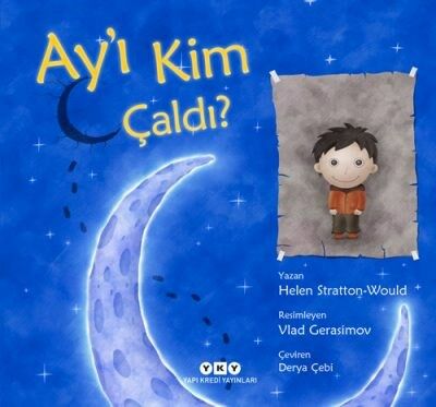 Ay’ı Kim Çaldı? (3-8 Yaş)