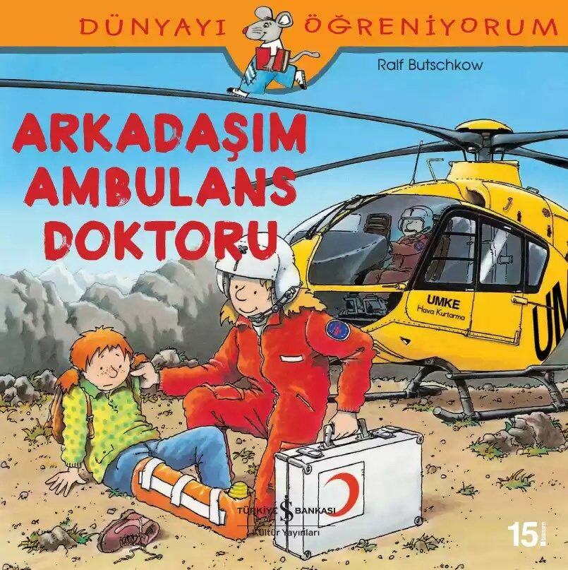 Dünyayı Öğreniyorum – Arkadaşım Ambulans Doktoru