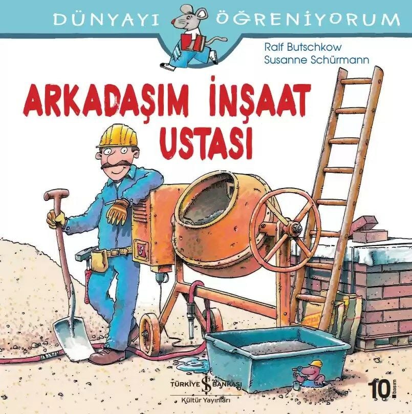Dünyayı Öğreniyorum – Arkadaşım İnşaat Ustası