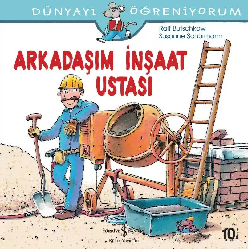 Dünyayı Öğreniyorum – Arkadaşım İnşaat Ustası
