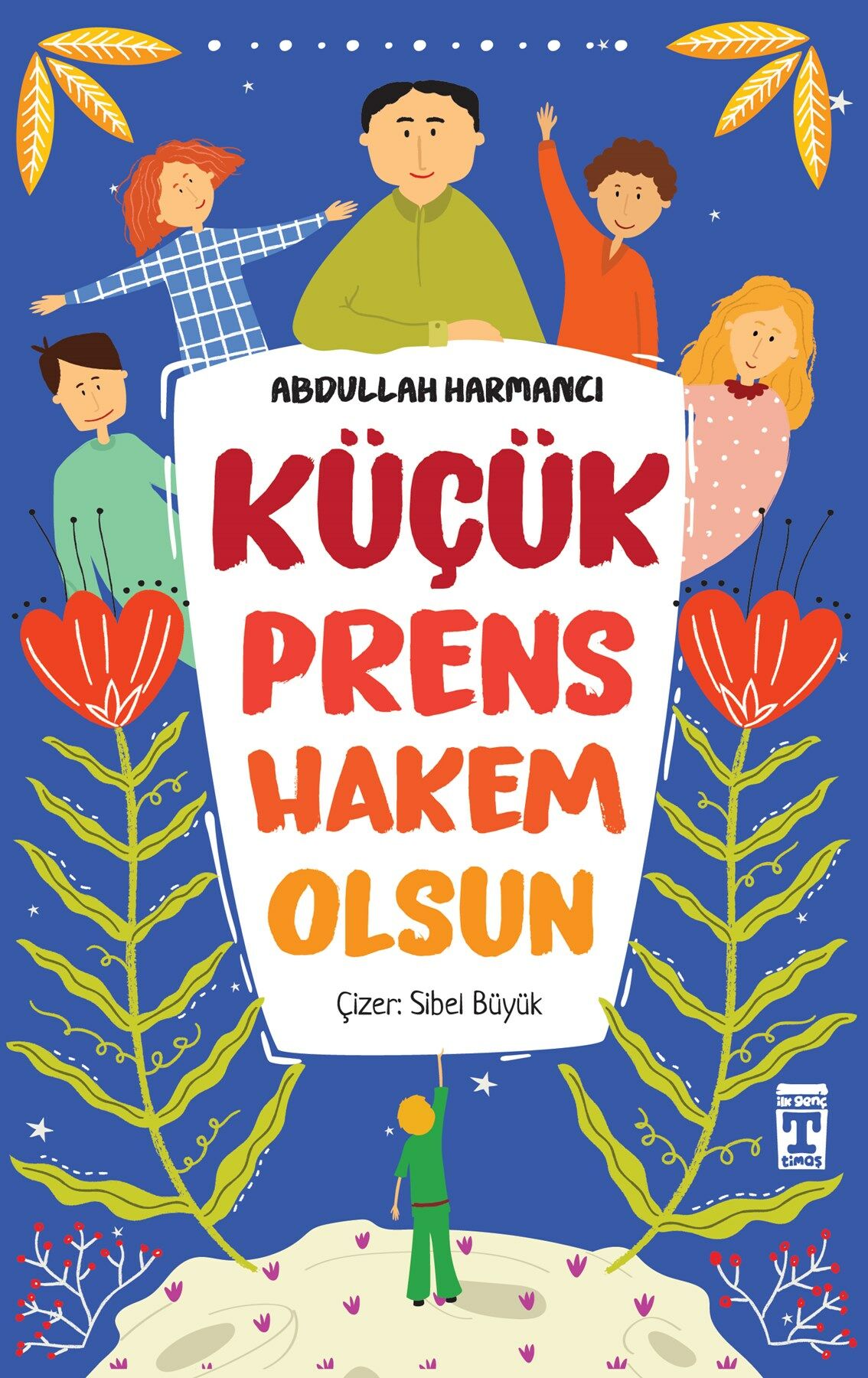 Küçük Prens Hakem Olsun