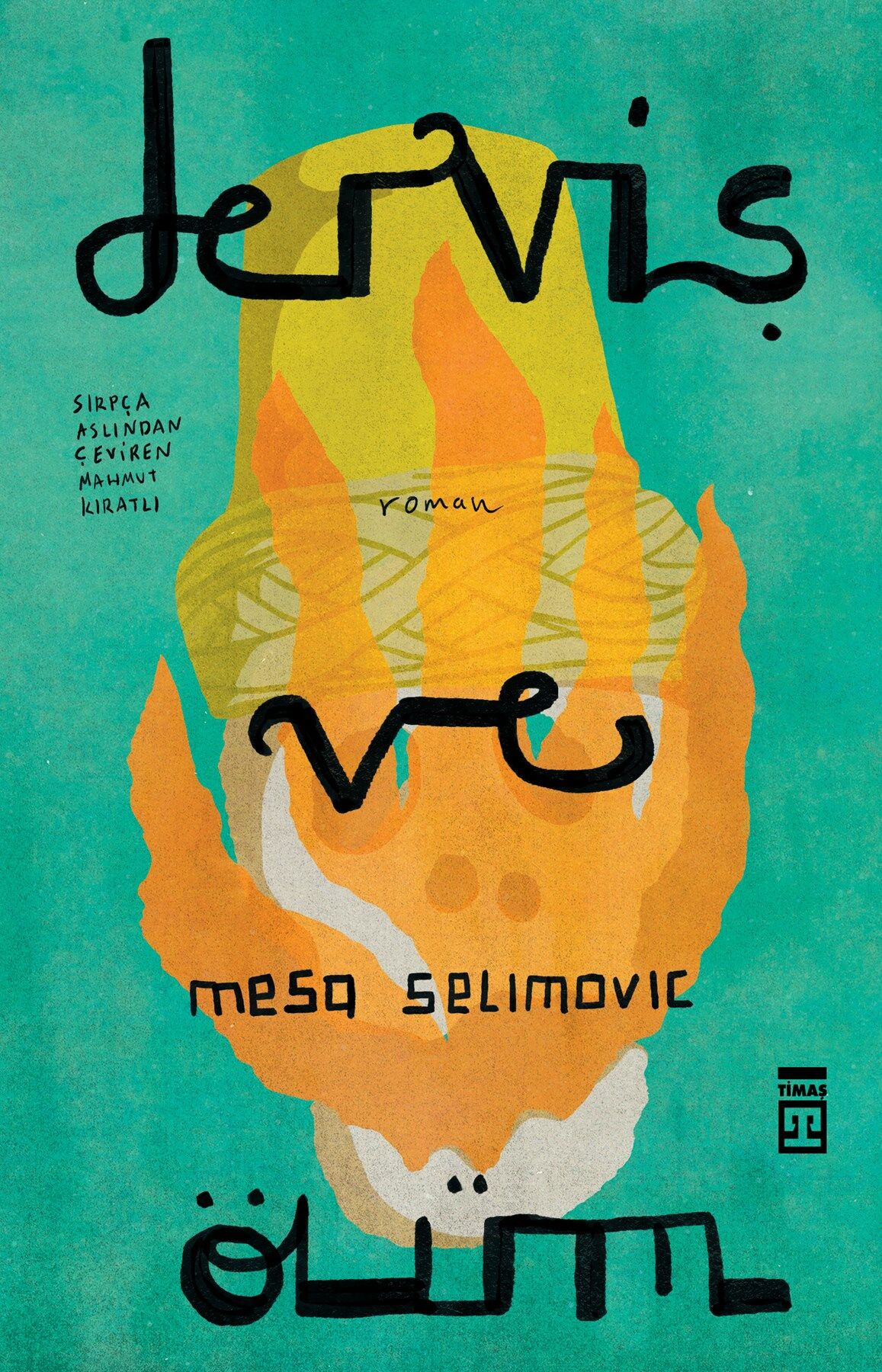 Derviş ve Ölüm (Timaş)