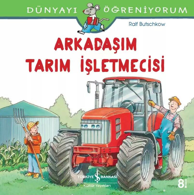 Dünyayı Öğreniyorum – Arkadaşım Tarım İşletmecisi