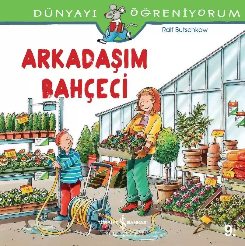 Dünyayı Öğreniyorum – Arkadaşım Bahçeci