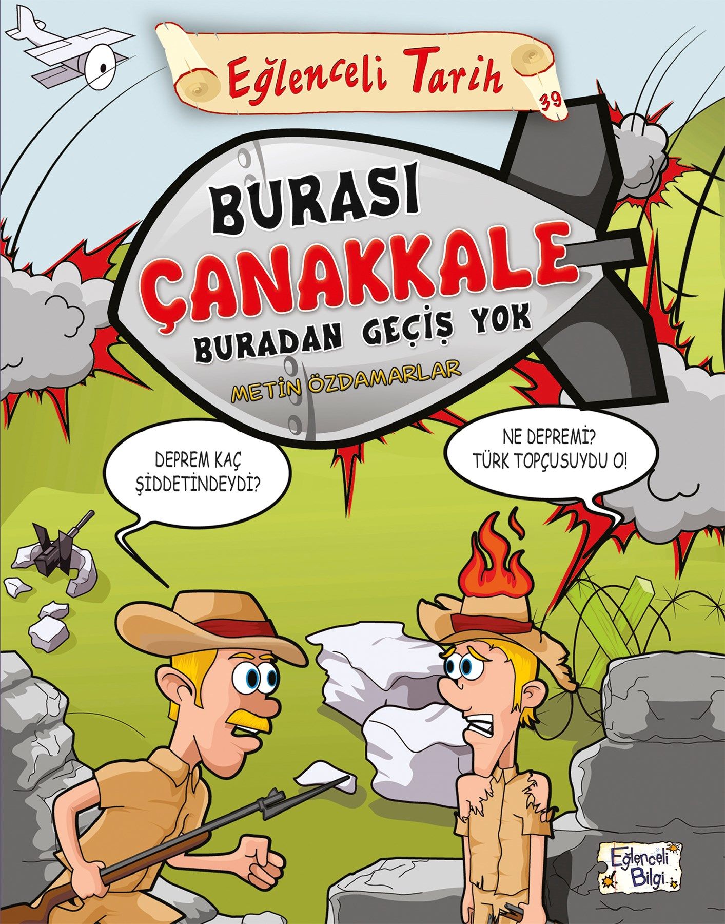 Burası Çanakkale Buradan Geçiş Yok