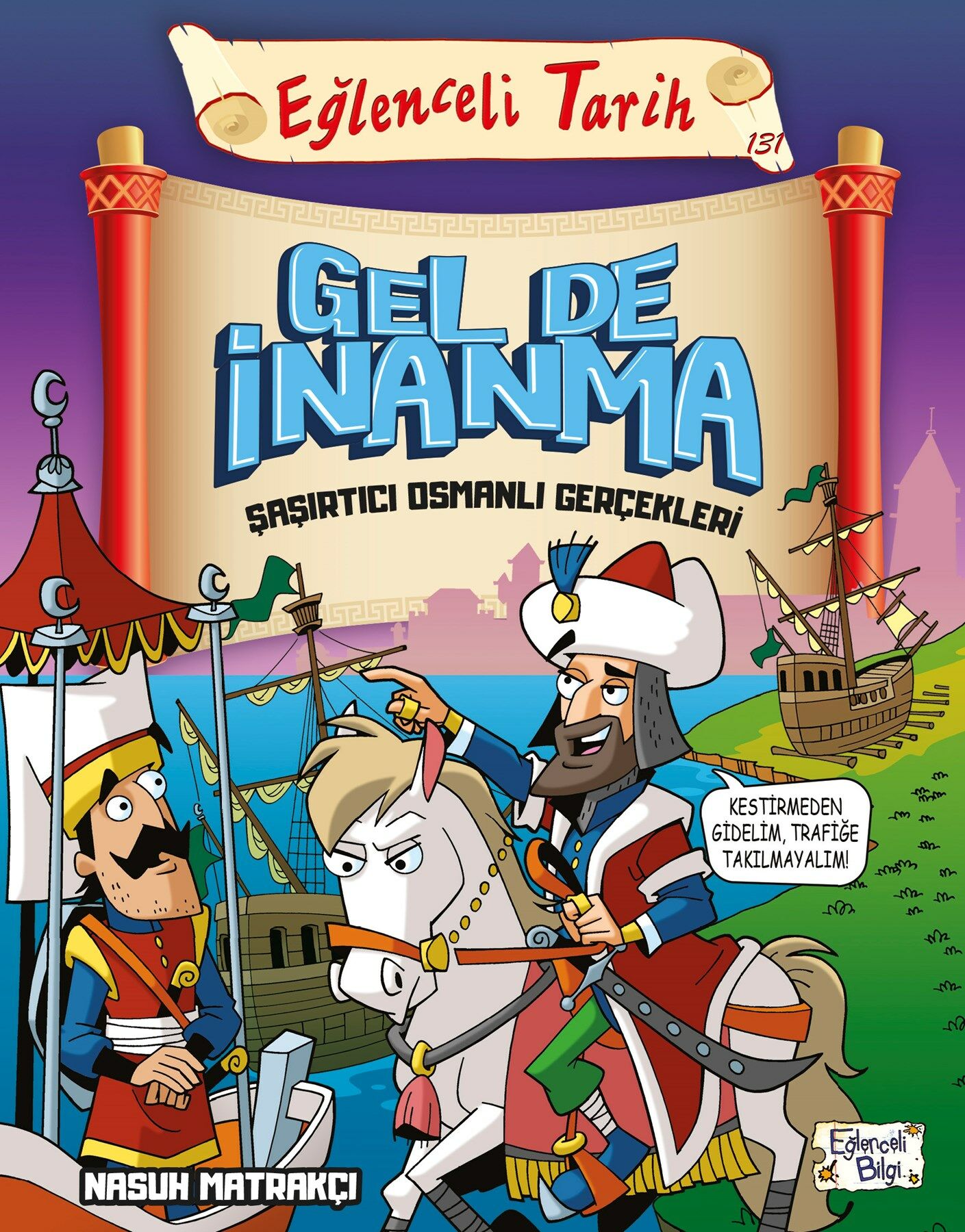 Gel De İnanma - Şaşırtıcı Osmanlı Gerçekleri