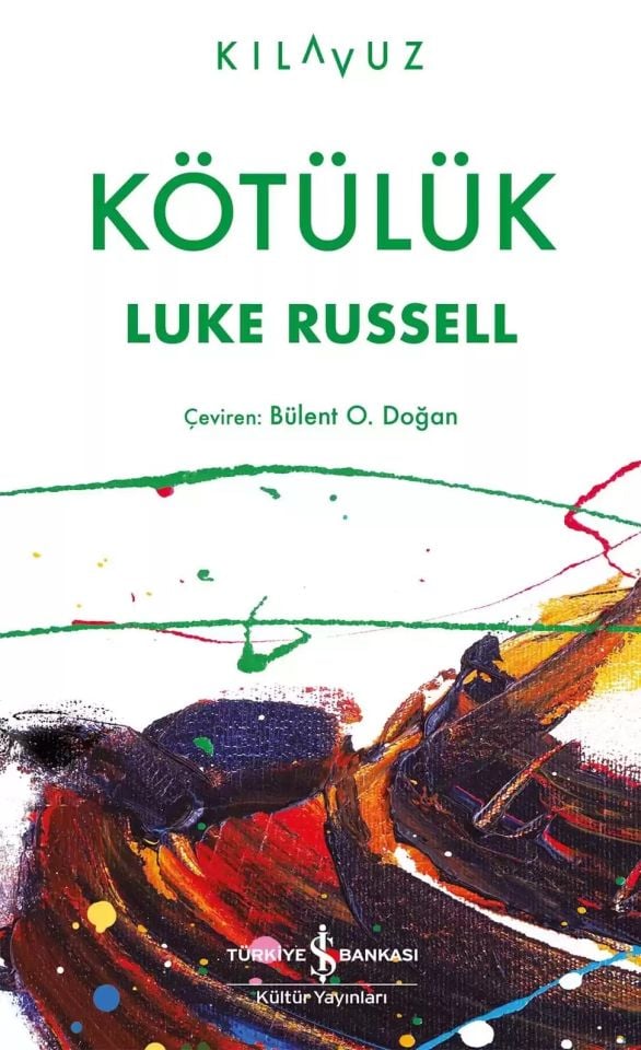 Kötülük - Kılavuz