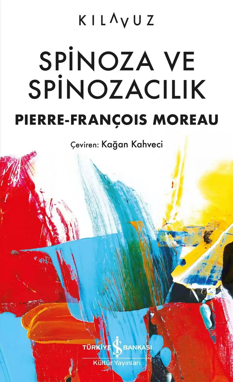 Spinoza ve Spinozacılık - Kılavuz