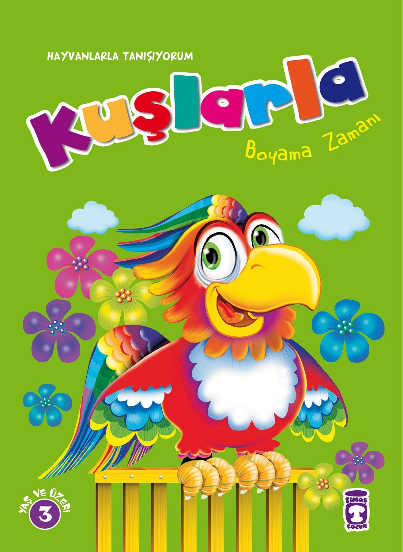 Kuşlarla Boyama Zamanı - Hayvanlarla Tanışıyorum (3-4 Yaş)