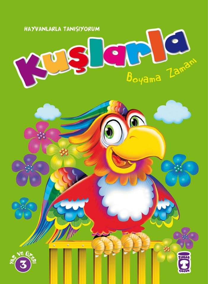 Kuşlarla Boyama Zamanı - Hayvanlarla Tanışıyorum (3-4 Yaş)