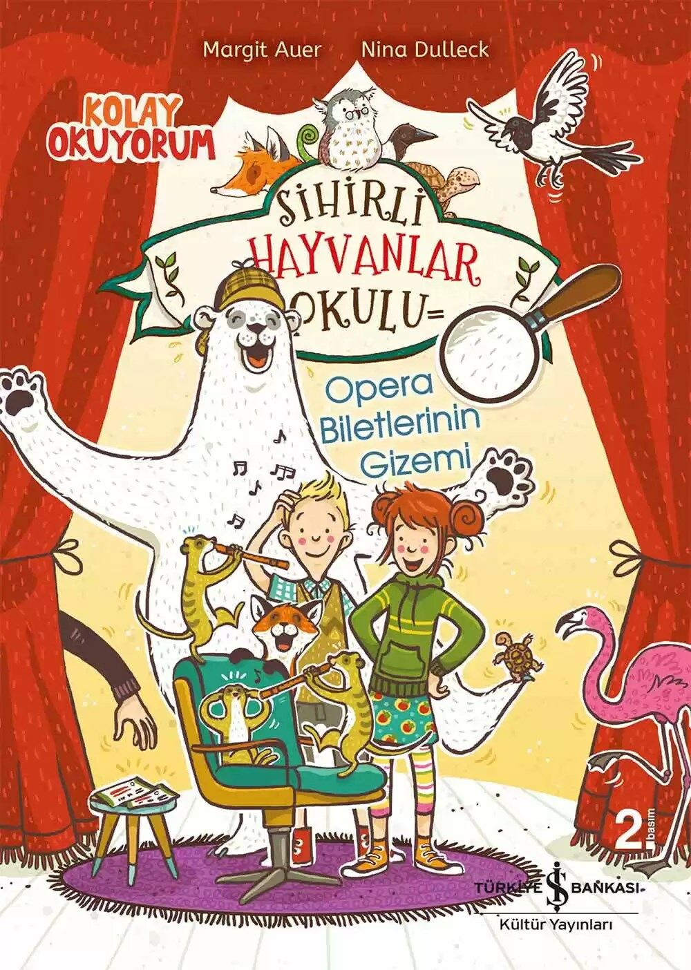 Sihirli Hayvanlar Okulu – Opera Biletlerinin Gizemi – Kolay Okuyorum